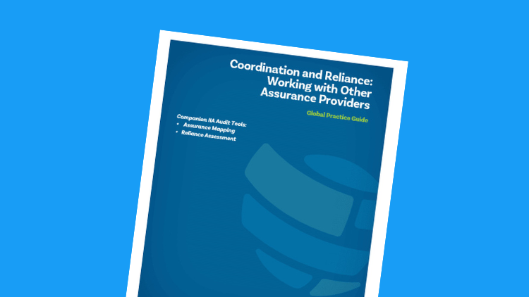 Global Practice Guide: Coordination and Reliance: Working with Other Assurance Providers